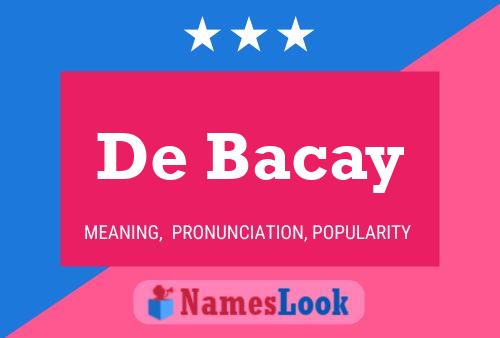 De Bacay 名字海报