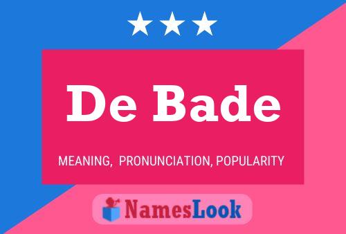 De Bade 名字海报