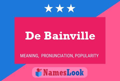 De Bainville 名字海报