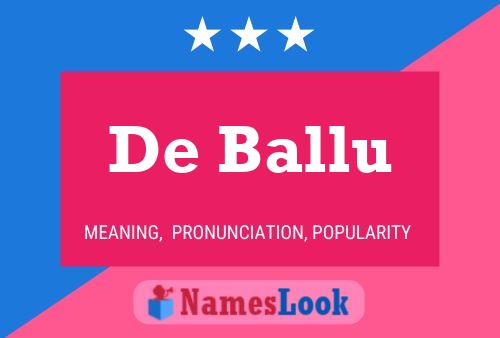 De Ballu 名字海报