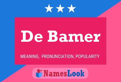 De Bamer 名字海报