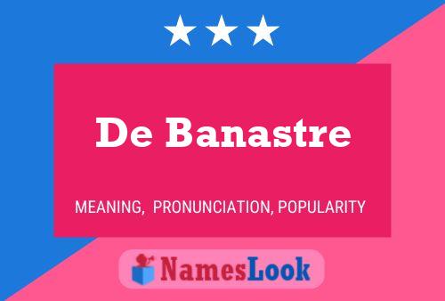 De Banastre 名字海报