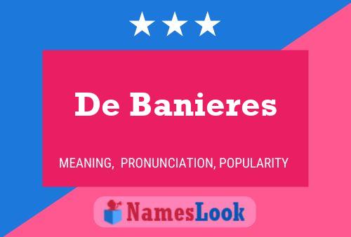 De Banieres 名字海报