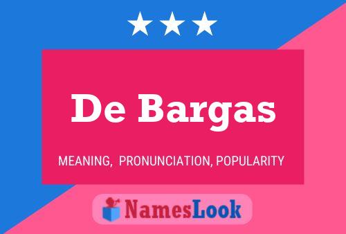 De Bargas 名字海报