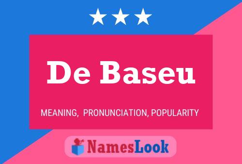 De Baseu 名字海报