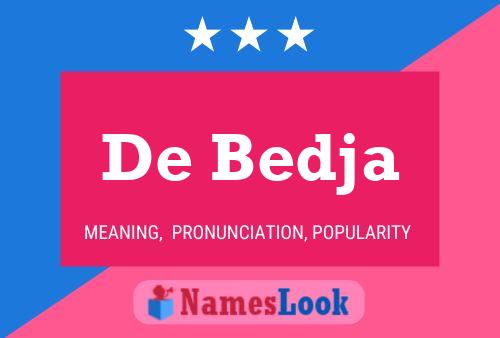 De Bedja 名字海报