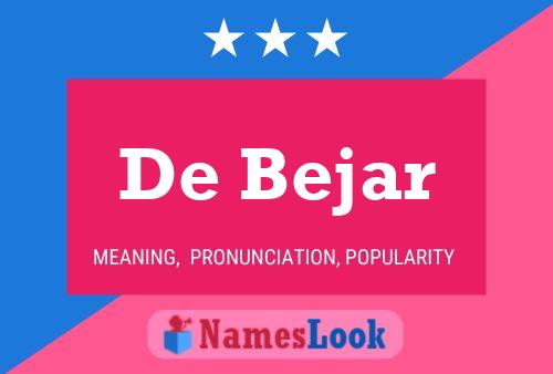 De Bejar 名字海报