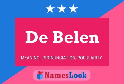 De Belen 名字海报