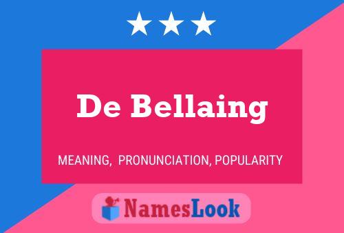 De Bellaing 名字海报