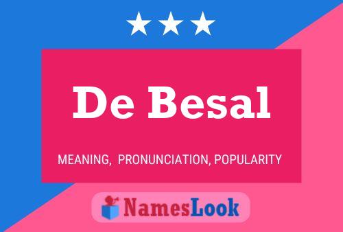 De Besal 名字海报