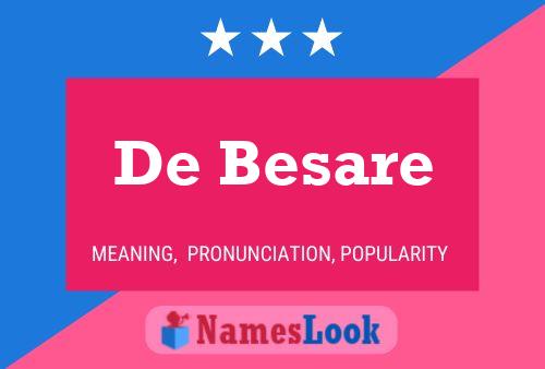 De Besare 名字海报