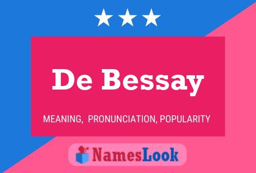 De Bessay 名字海报