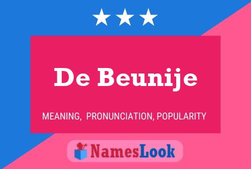 De Beunije 名字海报