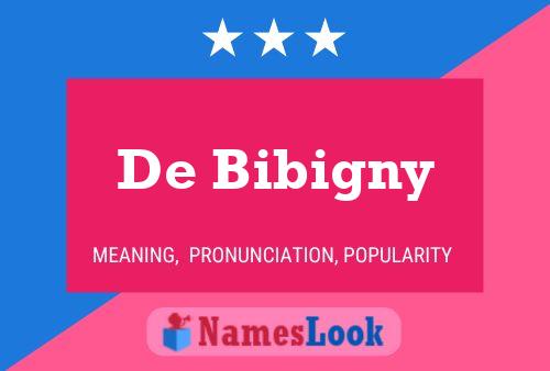 De Bibigny 名字海报