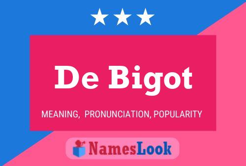 De Bigot 名字海报