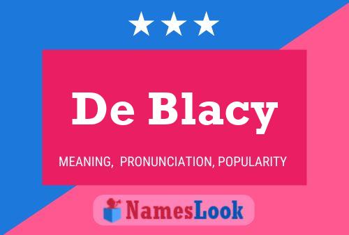 De Blacy 名字海报