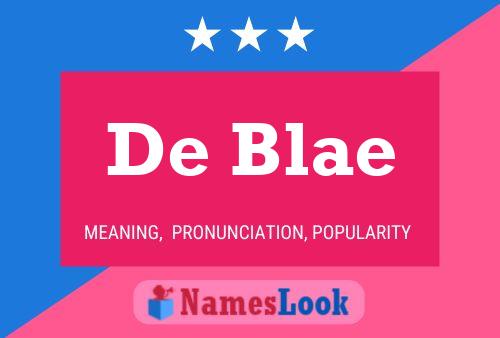 De Blae 名字海报