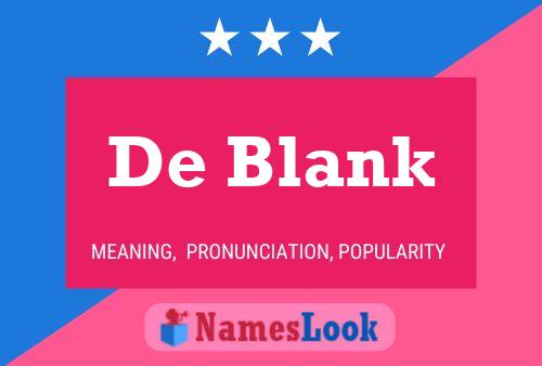 De Blank 名字海报