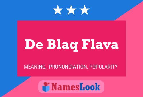 De Blaq Flava 名字海报