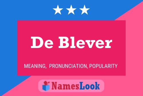 De Blever 名字海报