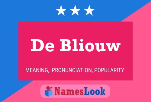 De Bliouw 名字海报