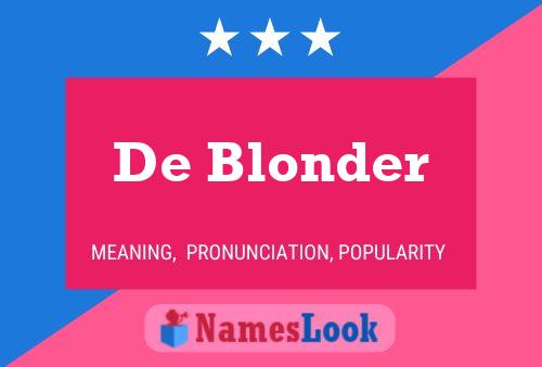 De Blonder 名字海报