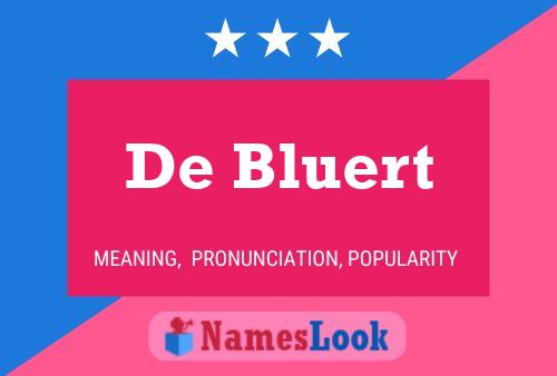 De Bluert 名字海报