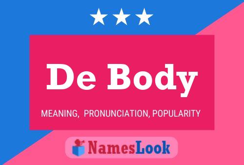 De Body 名字海报