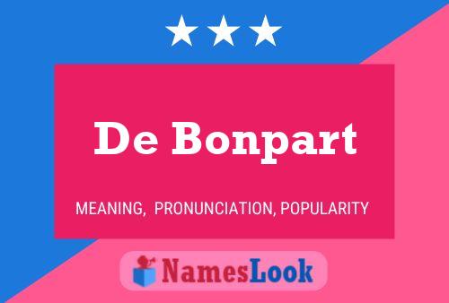 De Bonpart 名字海报