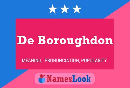 De Boroughdon 名字海报