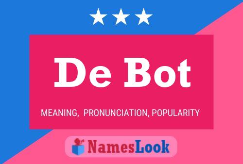 De Bot 名字海报