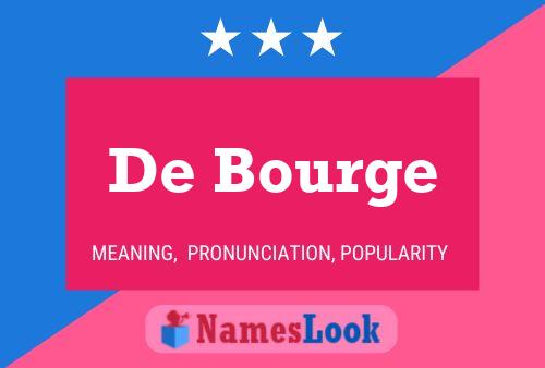 De Bourge 名字海报