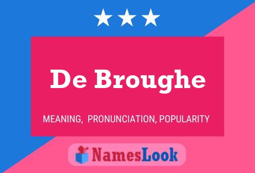 De Broughe 名字海报