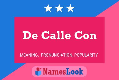 De Calle Con 名字海报