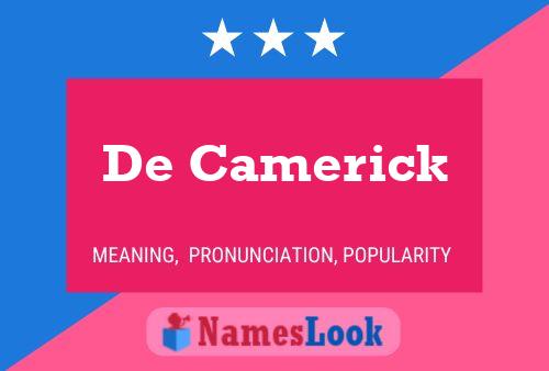 De Camerick 名字海报