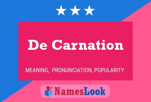 De Carnation 名字海报