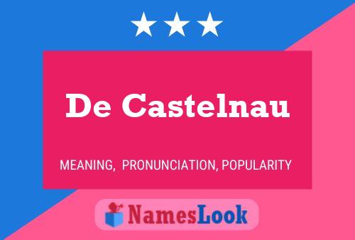 De Castelnau 名字海报