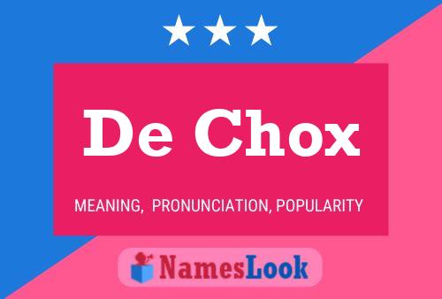 De Chox 名字海报