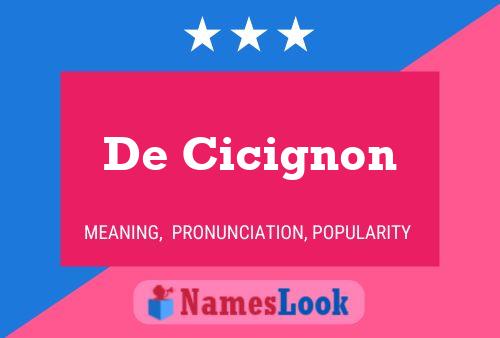 De Cicignon 名字海报