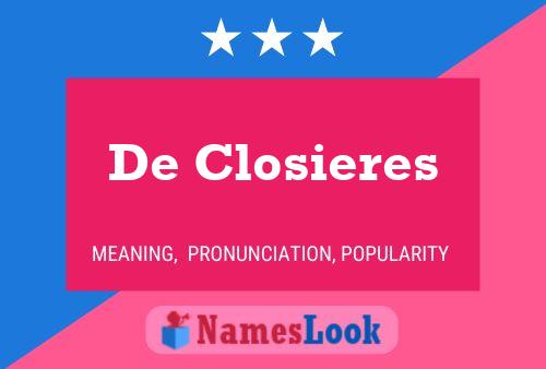 De Closieres 名字海报