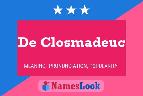 De Closmadeuc 名字海报