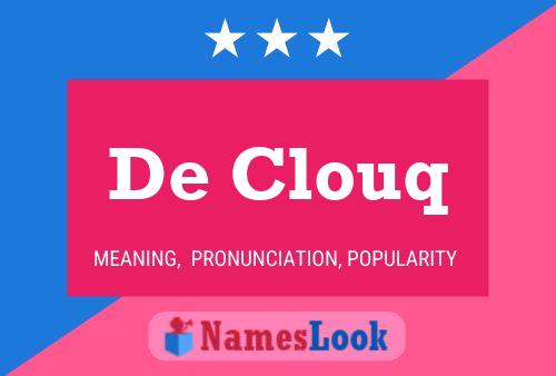 De Clouq 名字海报