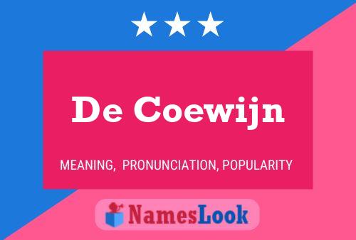 De Coewijn 名字海报