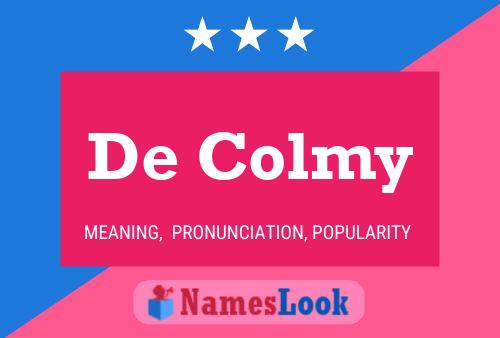 De Colmy 名字海报