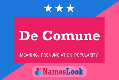 De Comune 名字海报