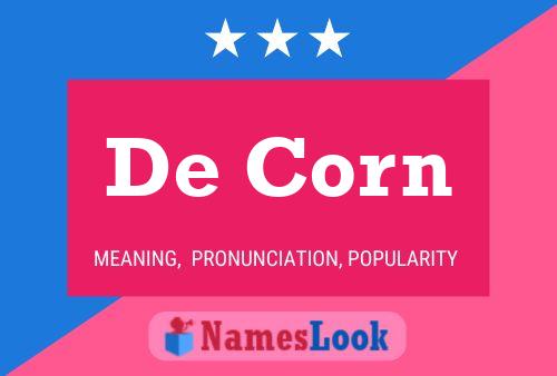 De Corn 名字海报