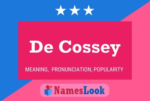 De Cossey 名字海报