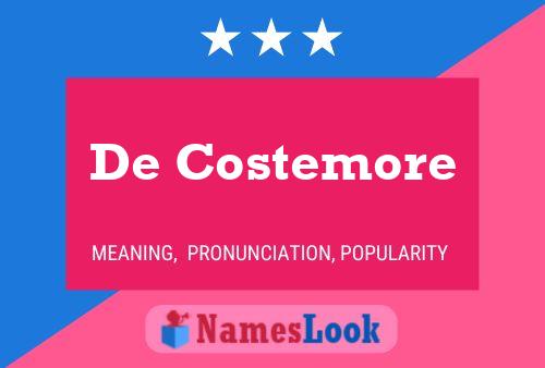 De Costemore 名字海报