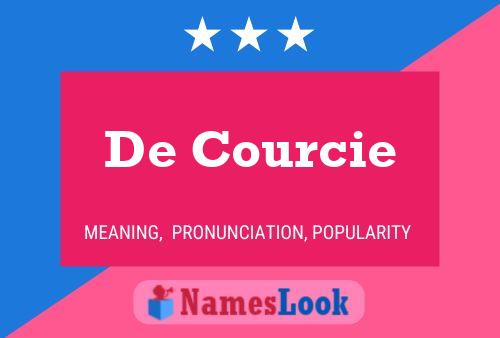 De Courcie 名字海报