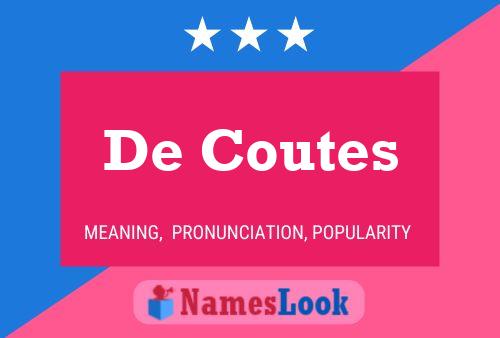 De Coutes 名字海报